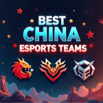 Chinese Esports Scene: Richest Teams & Global Rankings