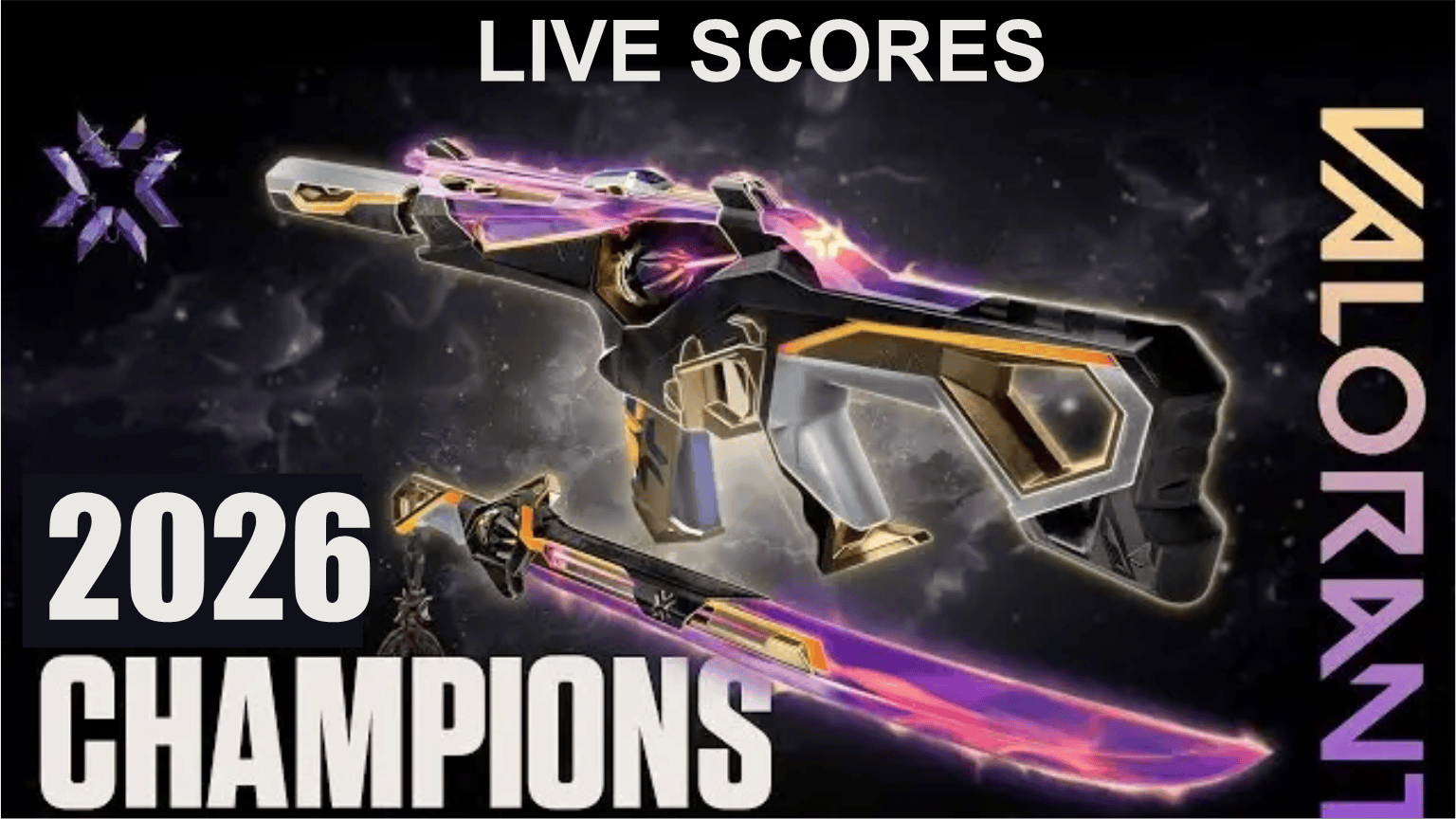 Valorant Champions 2026 Live Scores: Playoff Bracket