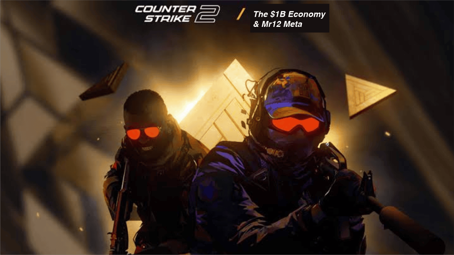 Counter-Strike 2 Esports: The $1B Economy & MR12 Meta