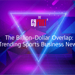 The Billion-Dollar Overlap: Trending Sports Business News
