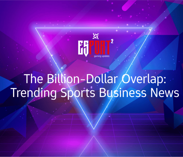 The Billion-Dollar Overlap: Trending Sports Business News