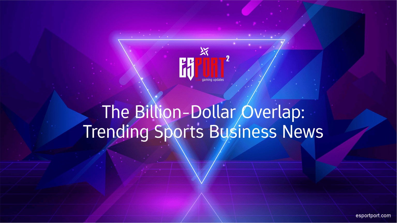 The Billion-Dollar Overlap: Trending Sports Business News