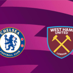 West Ham vs Chelsea: Lineups & Preview | EsportPort