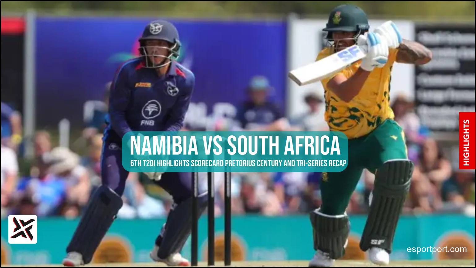 Namibia vs South Africa 6th T20I Highlights Scorecard Pretorius Century and Tri-Series Recap