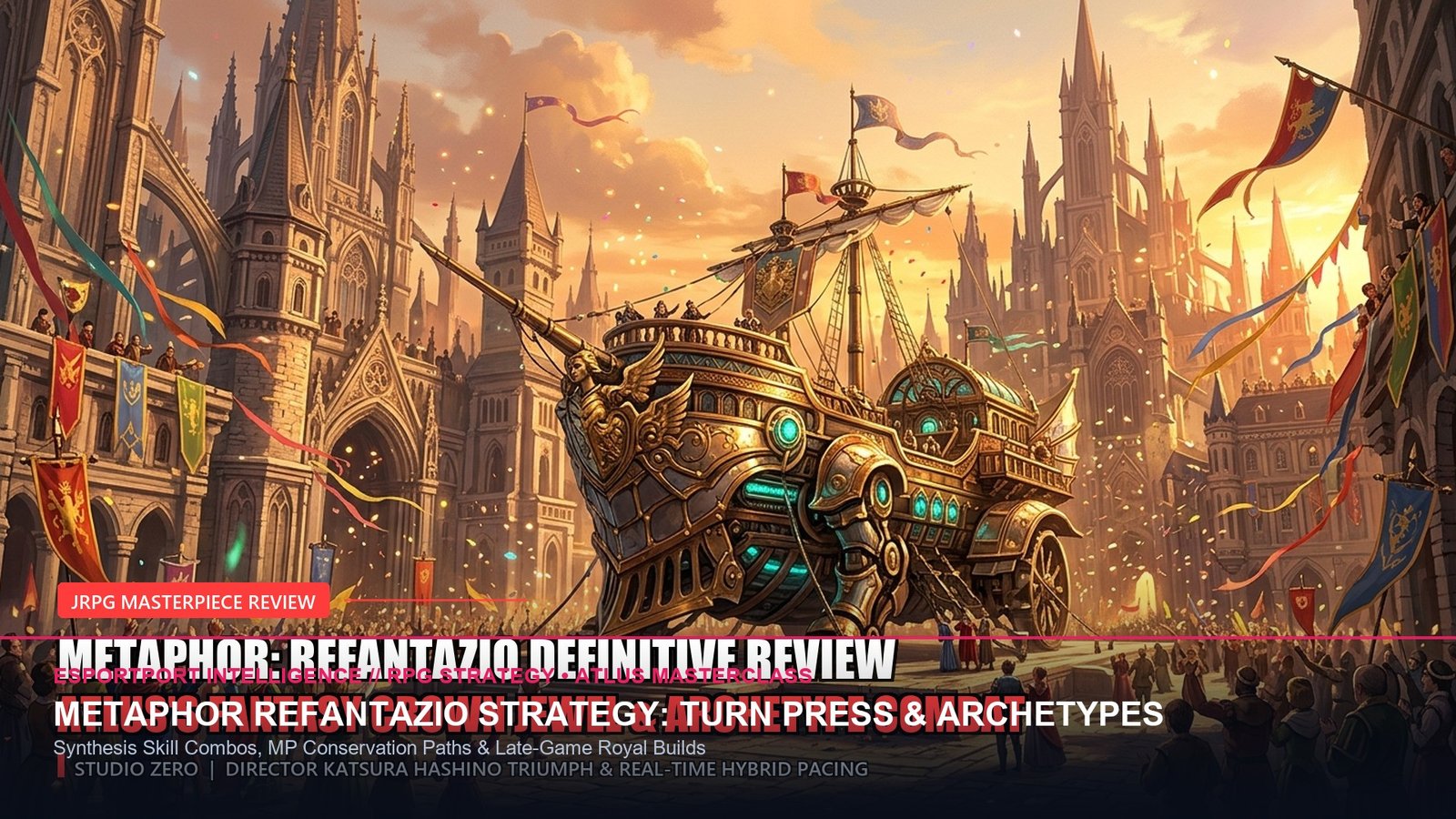 Metaphor ReFantazio Strategy Guide Turn Press and Archetype Synergies